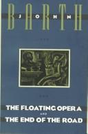 John Barth: The floating opera and The end of the road (1988, Anchor Press)