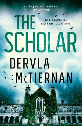 Dervla McTiernan: The Scholar (Paperback, Sphere)