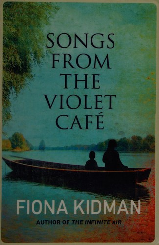 Fiona Kidman: Songs from the Violet Cafe (2017, Aardvark)