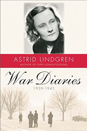 Astrid Lindgren, Sarah Death: War Diaries, 1939-1945 (2018, Yale University Press)