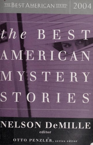 Nelson DeMille, Otto Penzler: The Best American Mystery Stories 2004 (2004, Houghton Mifflin Co.)