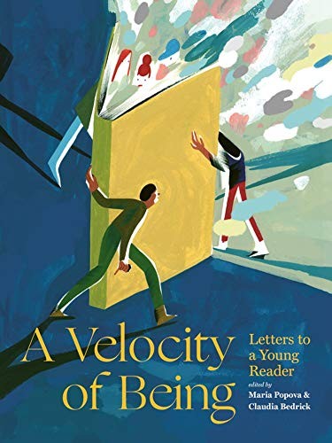 David Remnick, Maria Popova: A Velocity of Being (Hardcover, 2018, Enchanted Lion Books)