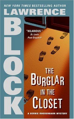 Lawrence Block: The Burglar in the Closet (Bernie Rhodenbarr Mysteries) (Paperback, 2006, HarperTorch)