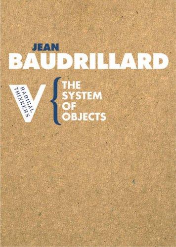 Jean Baudrillard: The System of Objects (Radical Thinkers) (Paperback, 2006, Verso)