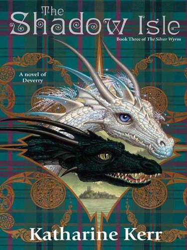 Katharine Kerr: The Shadow Isle (EBook, 2008, Penguin Group USA, Inc.)
