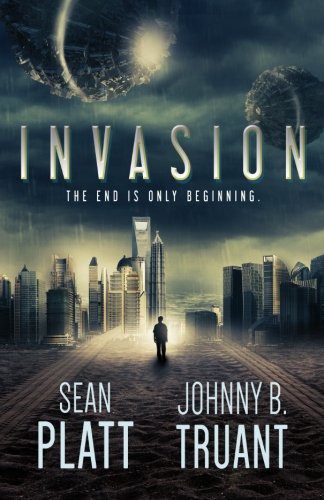 Sean Platt, Johnny B Truant: Invasion (Paperback, 2015, Realm & Sands)