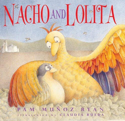 Pam Muñoz Ryan: Nacho and Lolita (2005, Scholastic Press)