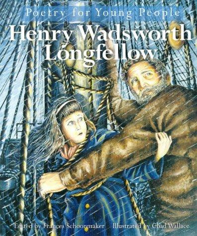 Henry Wadsworth Longfellow: Poetry for Young People (Hardcover, 1998, Sterling)