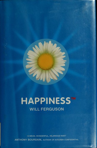 Will Ferguson: Happiness (2002, Canongate)