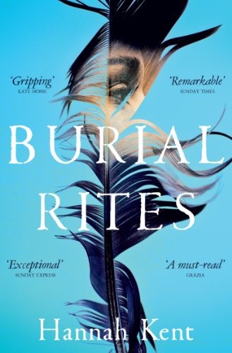 Hannah Kent: Burial Rites (Paperback, Picador, imusti)