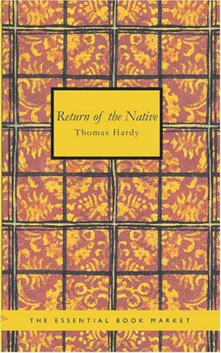 Thomas Hardy: Return of the Native (Paperback, 2007, BiblioBazaar)