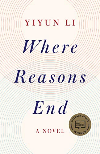 Yiyun Li: Where Reasons End (Paperback, 2021, Random House Trade Paperbacks)