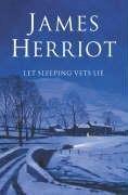 James Herriot: Let Sleeping Vets Lie (Paperback, 2006, Pan Macmillan)