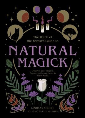 Lindsay Squire, Viki Lester: Natural Magick (2021, Ivy Group, The)
