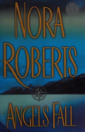 Nora Roberts: Angels Fall (Large-Print) (Hardcover, 2006, G. P. Putnam's Sons/Doubleday)