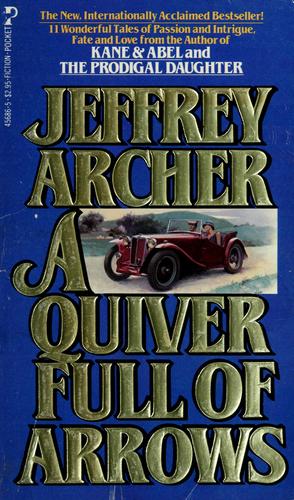 Jeffrey Archer: A quiver full of arrows (1983, Pocket Books)