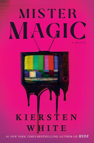 Kiersten White: Mister Magic (Hardcover, 2023, Del Rey)