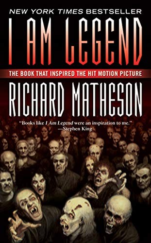 Richard Matheson: I am legend (2007, tor)