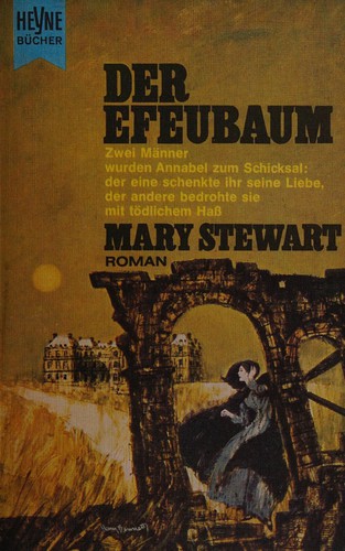 Mary Stewart: Der Efeubaum (German language, 1983, Heyne)