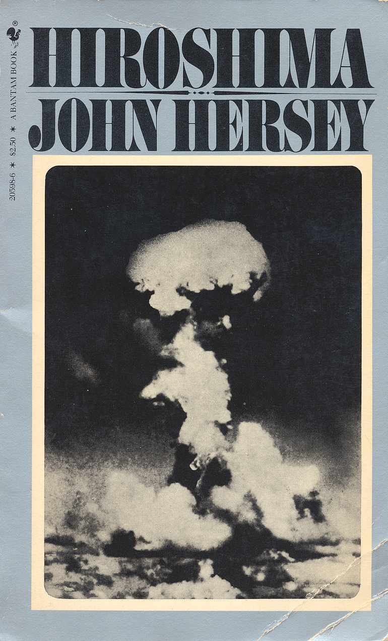 John Hersey: Hiroshima (Paperback, 1981, Bantam)