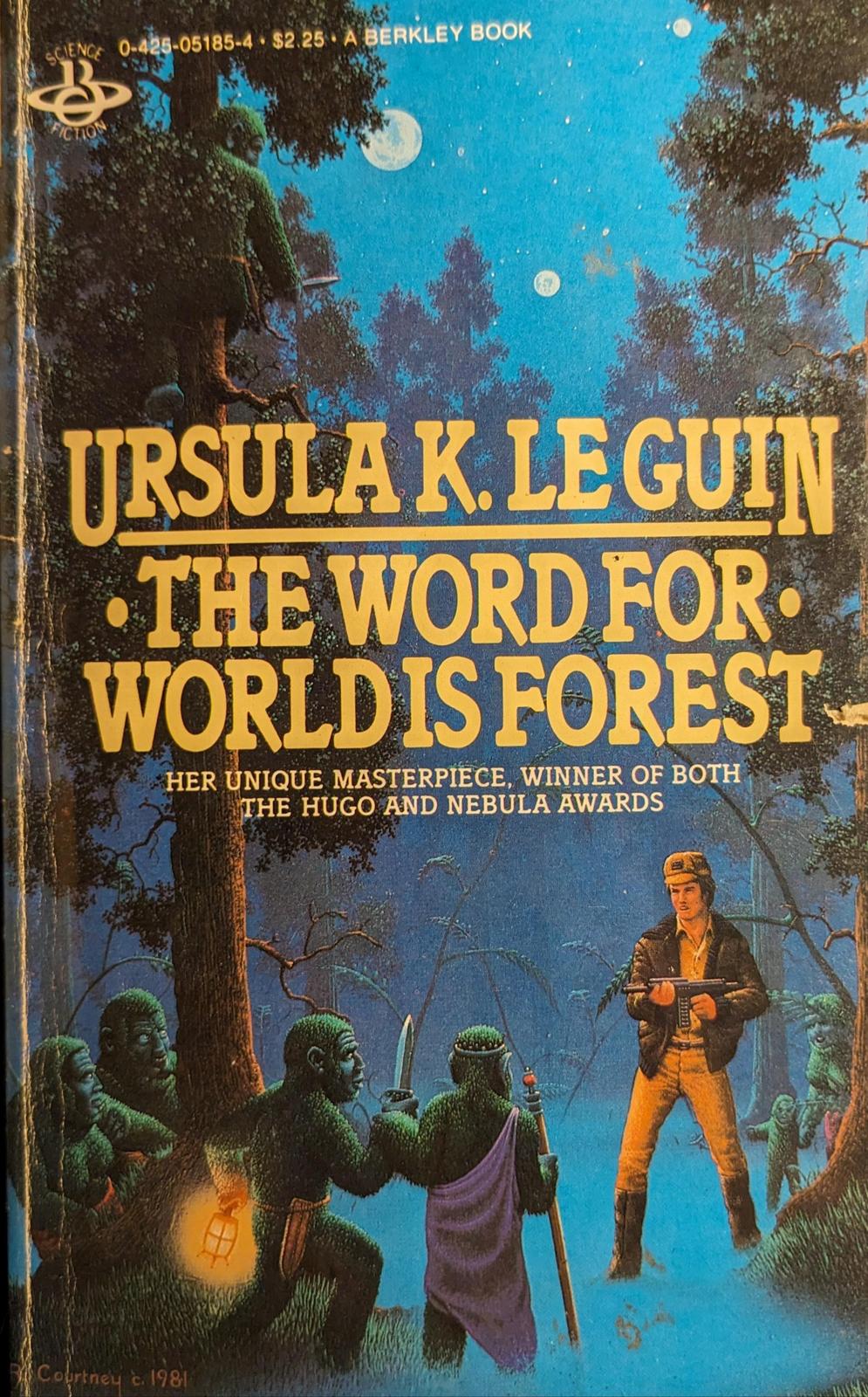 Ursula K. Le Guin: The Word for World Is Forest (1981, Berkley Publishing Group)