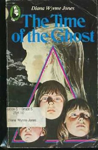 Diana Wynne Jones: The time of the ghost (1984, Beaver)