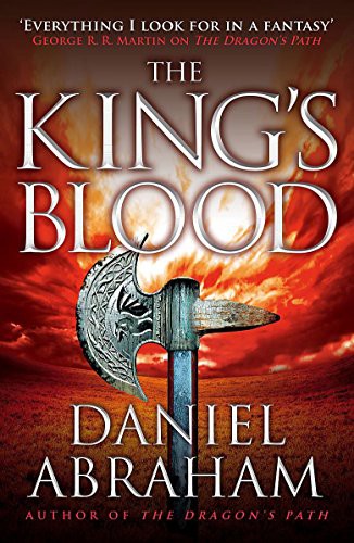 Daniel Abraham: King's Blood (Paperback, 2012, Orbit)