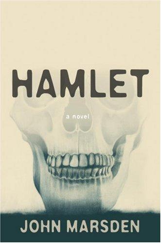 John Marsden: Hamlet (2009, Candlewick Press)