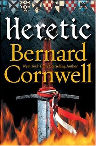 Bernard Cornwell: Heretic (2003, HarperCollins)