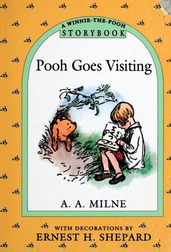 A. A. Milne: Pooh Goes Visiting and Gets into a Tight Place (Hardcover, 1993, Dutton Children's Books)