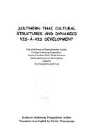 Suthiwong Phongphaibūn.: Southern Thai cultural structures and dynamics vis-à-vis development (2004, s.n.], Distributed by Chulalongkorn University Book Center)