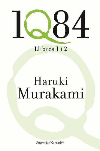 Haruki Murakami, Jordi Mas López: 1Q84. Llibres 1 i 2 (Paperback, 2011, Editorial Empúries)