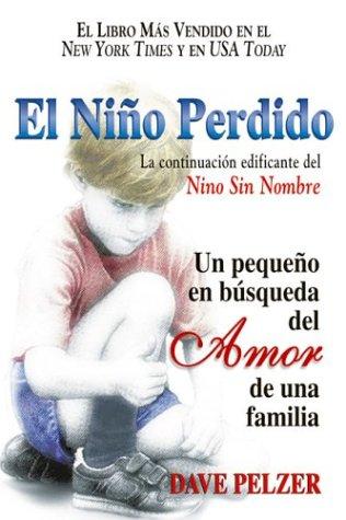 Dave Pelzer: El nino perdido (Paperback, Spanish language, 2004, HCI Espanol)