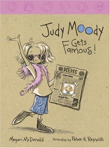 Megan McDonald: Judy Moody gets famous ! (2001, Candlewick Press)