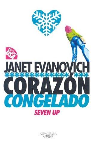 Janet Evanovich, Manu Berastegui: Corazón congelado (Seven Up) (Paperback, Spanish language, 2003, Alfaguara)