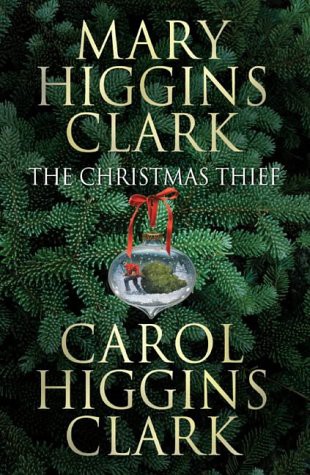 Mary Higgins Clark: Christmas Thief (Hardcover, 2004, Scribner / Simon & Schuster)