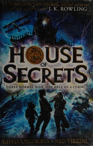 Chris Columbus: House of secrets (2013, HarperCollins)