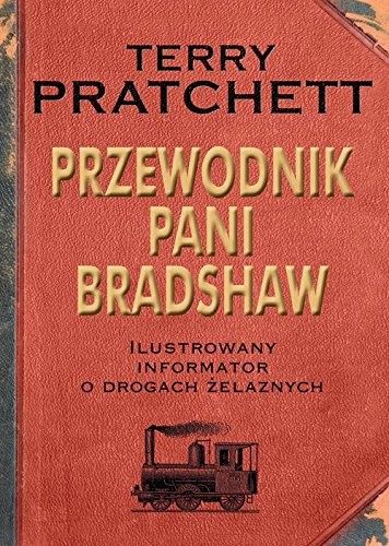 Terry Pratchett: Przewodnik Pani Bradshaw (Hardcover, 2016, Proszynski Media)