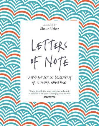 Canongate Books Ltd.: Letters of Note (2016)