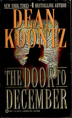 Dean Koontz: The door to December (1985, Signet/Viking/Penguin)