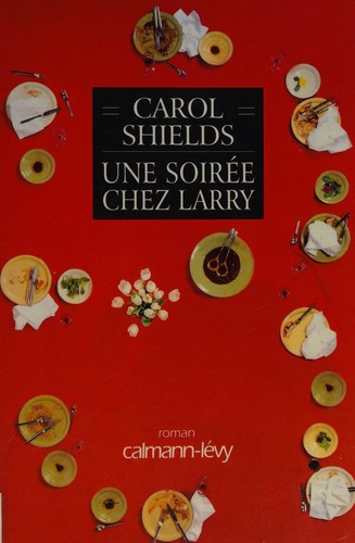 Carol Shields: Une soirée chez Larry (French language, 1998, Calmann-Lévy)