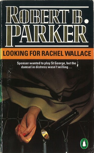 Robert B. Parker: Looking for Rachel Wallace (Paperback, 1987, Penguin)