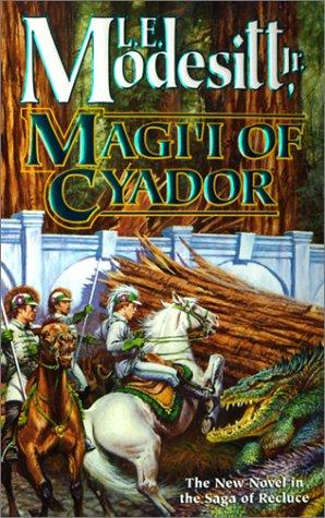 L. E. Modesitt, Jr.: Magi'i of Cyador (Paperback, 2001, Tor Fantasy)