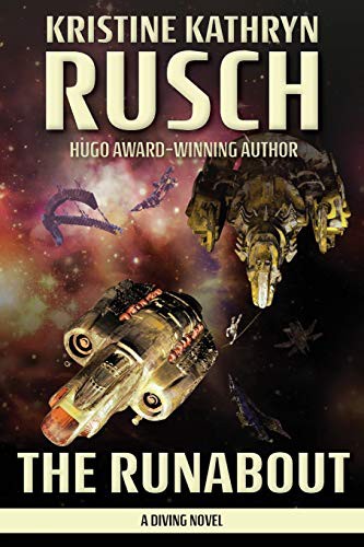 Kristine Kathryn Rusch: The Runabout (Paperback, 2020, Wmg Publishing, Inc.)