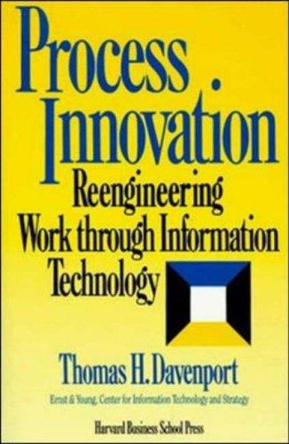 Davenport, Thomas H.: Process innovation (1993, Harvard Business School Press)