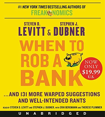 Steven D. Levitt, Stephen J. Dubner: When to Rob a Bank Low Price CD (AudiobookFormat, 2016, HarperAudio)