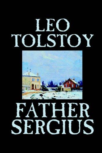 Lev Nikolaevič Tolstoy: Father Sergius (Hardcover, 2004, Wildside Press)