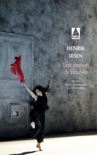 Henrik Ibsen: Une maison de poupée (French language, 2016)