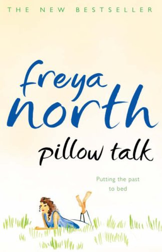 Freya North: Pillow Talk (Paperback, 2007, Harper Collins)