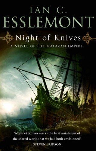 Ian C. Esslemont: Night of knives : a novel of the Malazan Empire (2007)